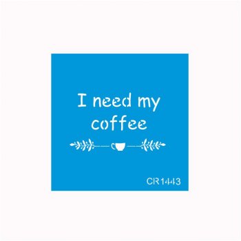 Stencil CR Laser My Coffee - 10x10