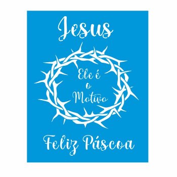 Stencil Jesus Feliz Páscoa