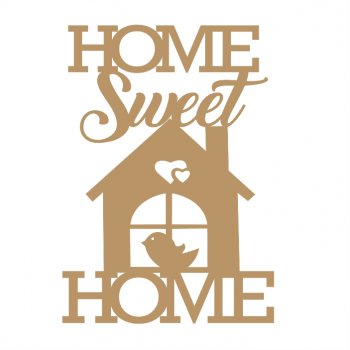 Frase - Home Sweet Home Pássaro