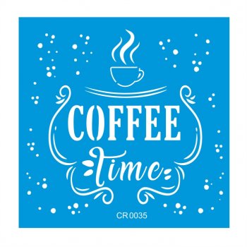 Stencil CR Laser Coffee Time (P-M-G)